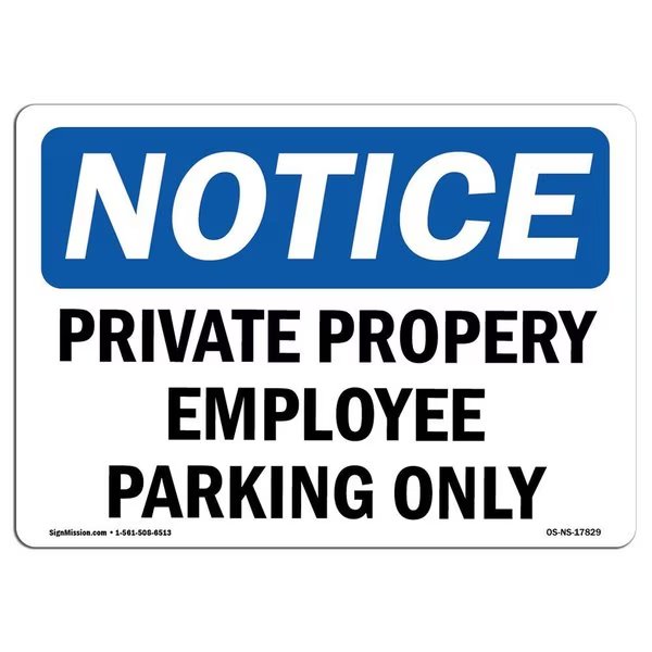 OSHA, Private Property Employee Parking Only, 24in X 18in Rigid Plastic, 18